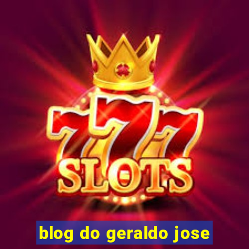 blog do geraldo jose